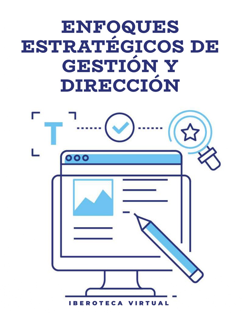 ENFOQUES ESTRATÉGICOS DE GESTIÓN Y DIRECCIÓN