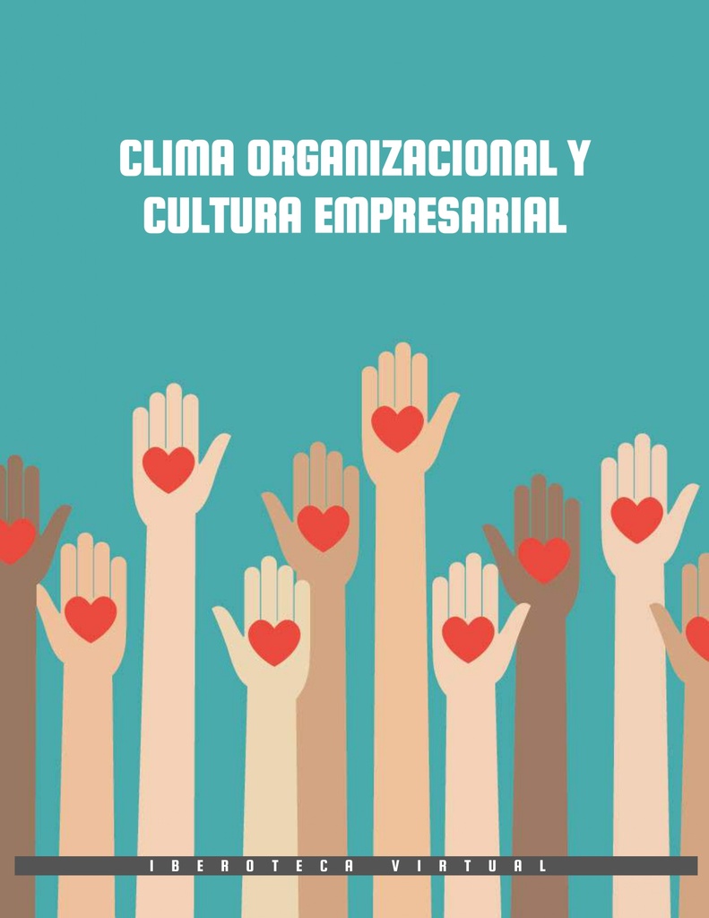 CLIMA ORGANIZACIONAL Y CULTURA EMPRESARIAL