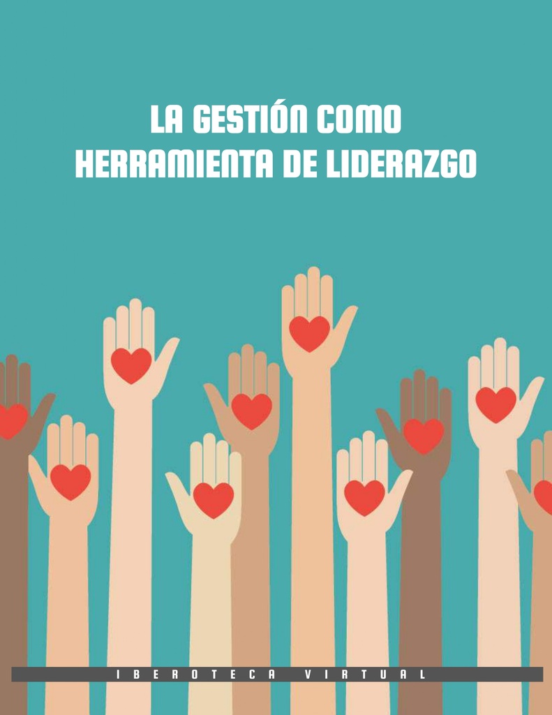 LA GESTIÓN COMO HERRAMIENTA DE LIDERAZGO