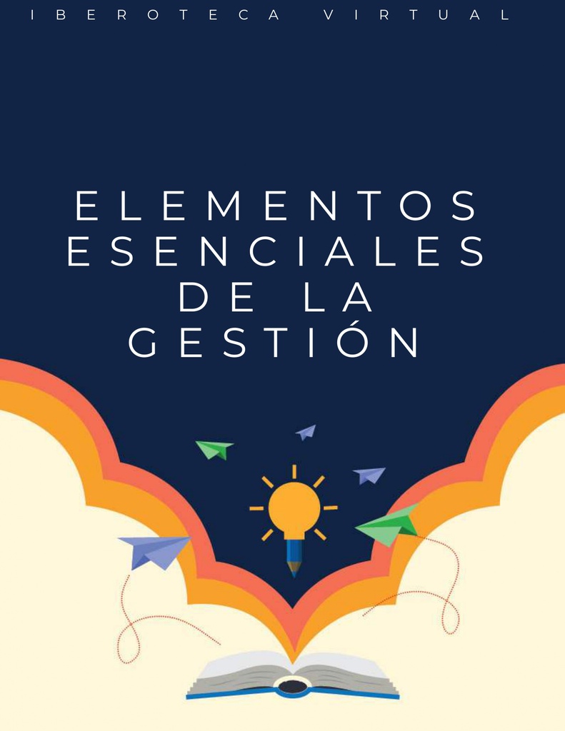 ELEMENTOS ESENCIALES DE LA GESTIÓN