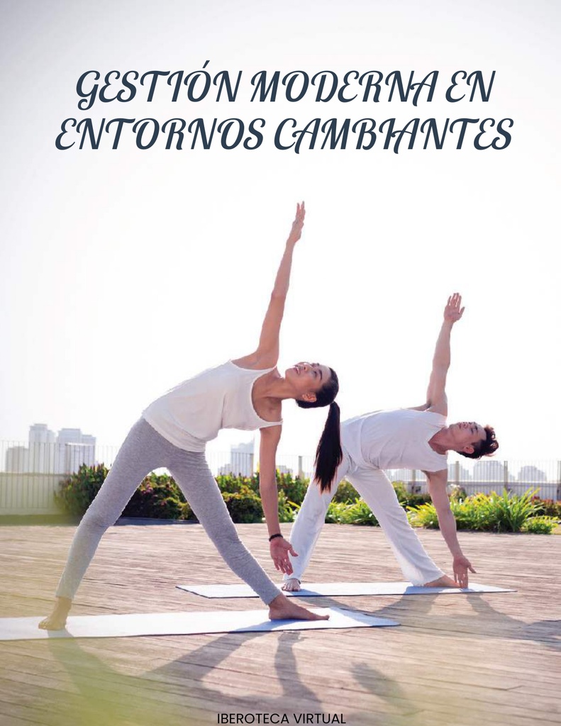 GESTIÓN MODERNA EN ENTORNOS CAMBIANTES