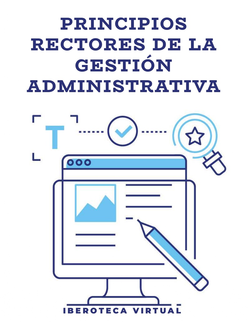 PRINCIPIOS RECTORES DE LA GESTIÓN ADMINISTRATIVA
