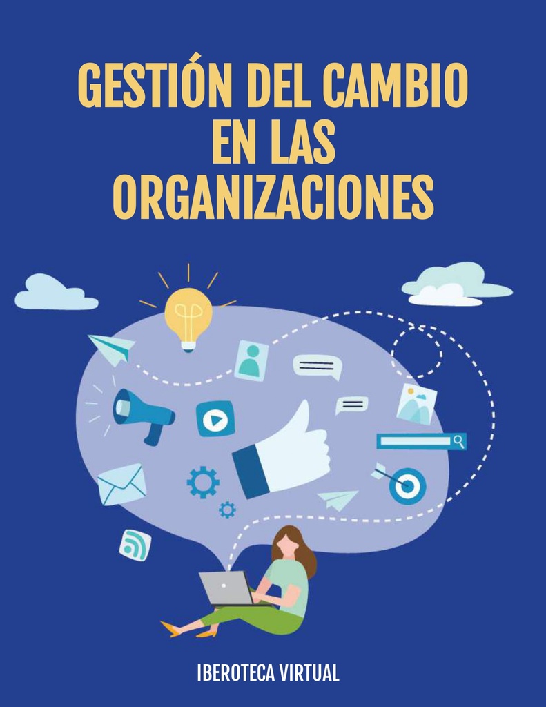 GESTIÓN DEL CAMBIO EN LAS ORGANIZACIONES