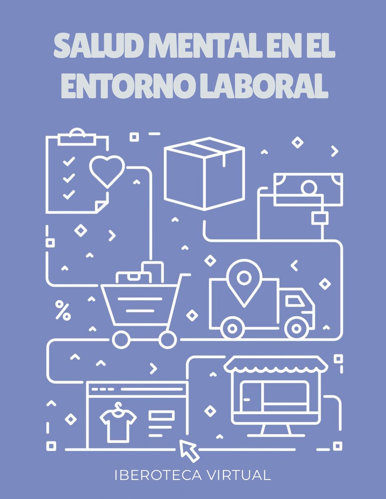 SALUD MENTAL EN EL ENTORNO LABORAL