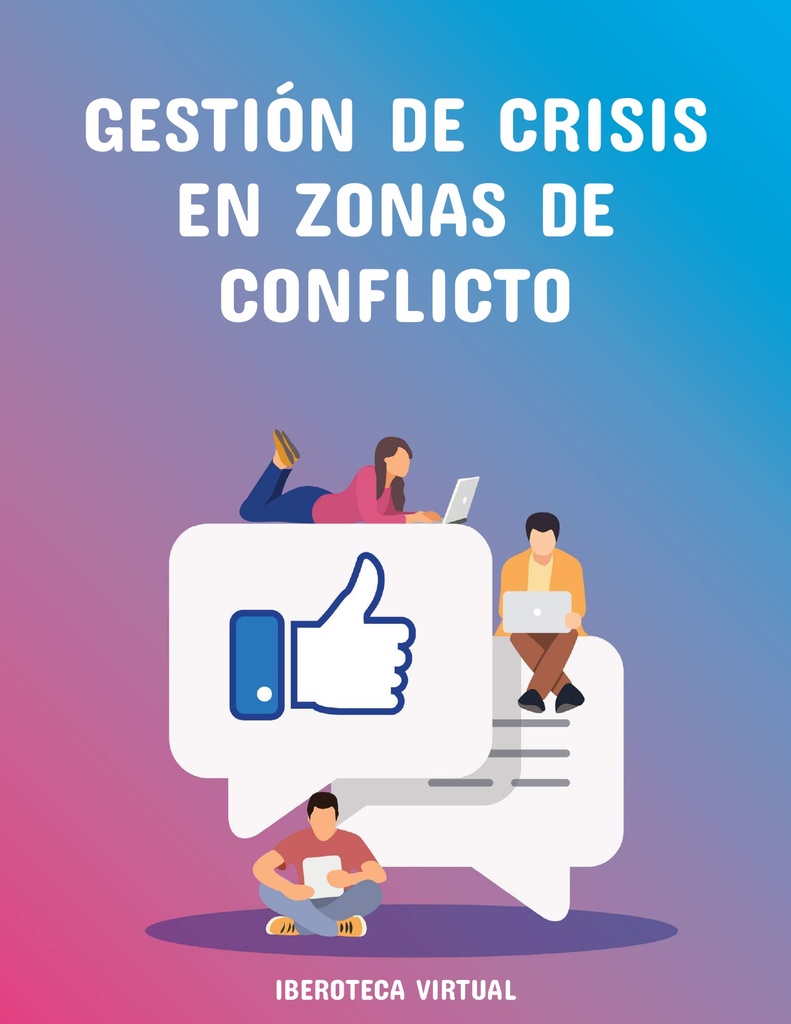 GESTIÓN DE CRISIS EN ZONAS DE CONFLICTO