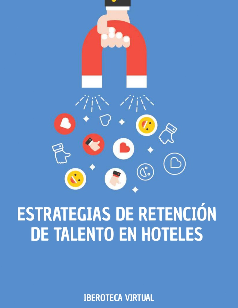 ESTRATEGIAS DE RETENCIÓN DE TALENTO EN HOTELES