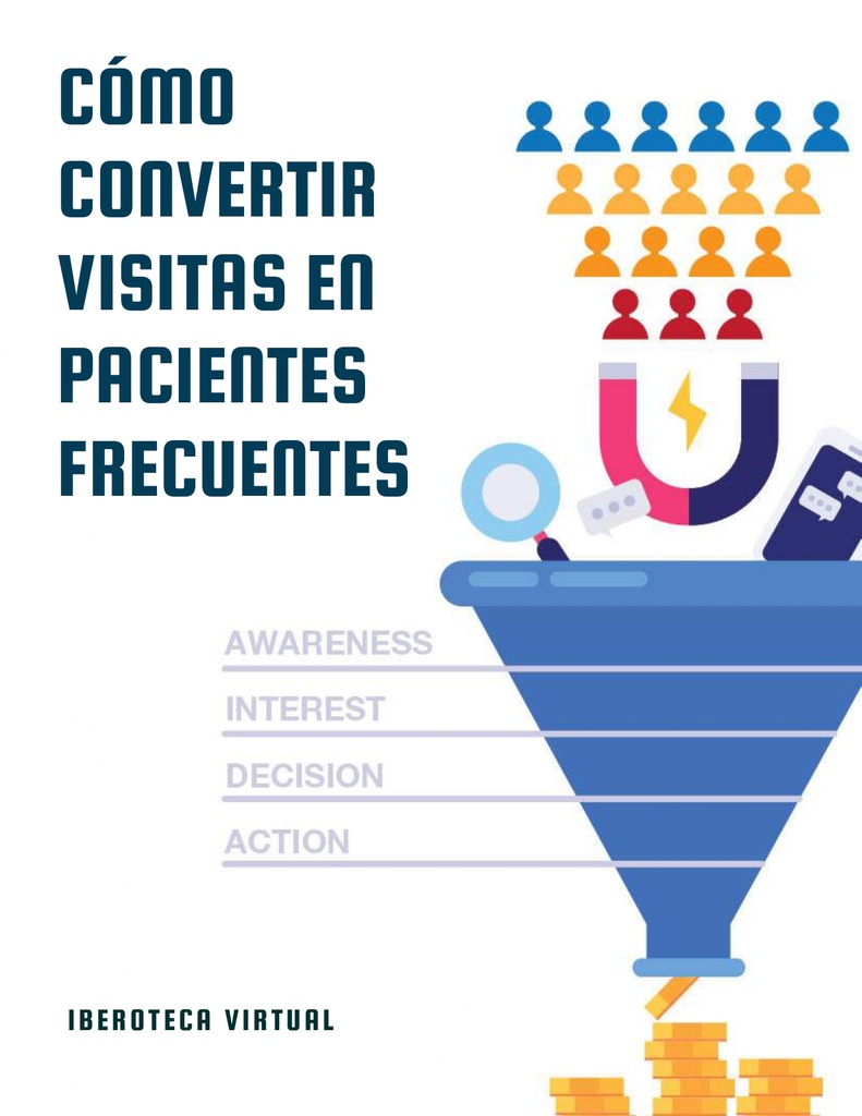 CÓMO CONVERTIR VISITAS EN PACIENTES FRECUENTES