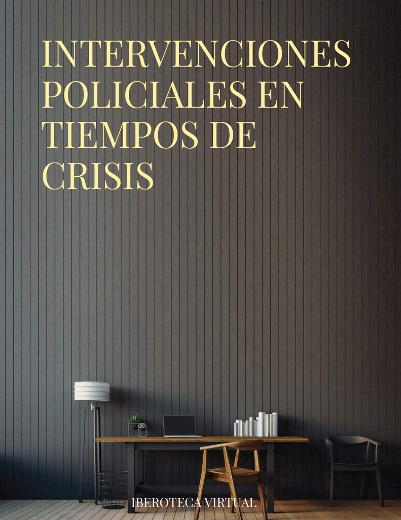 INTERVENCIONES POLICIALES EN TIEMPOS DE CRISIS