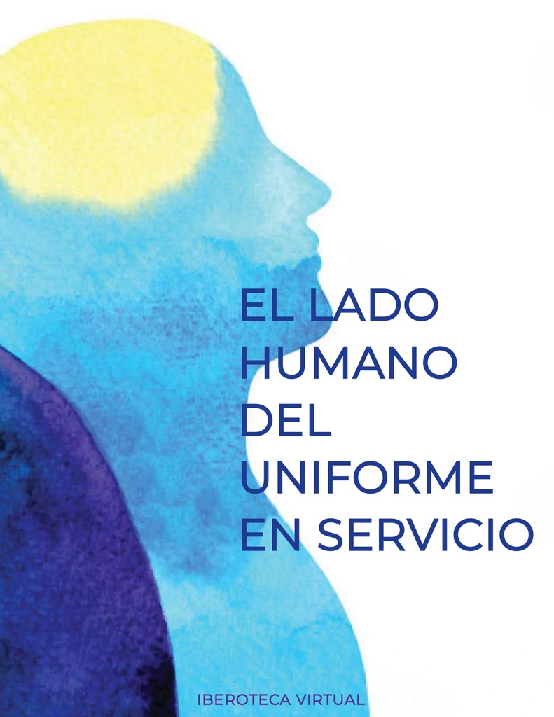 EL LADO HUMANO DEL  UNIFORME EN SERVICIO