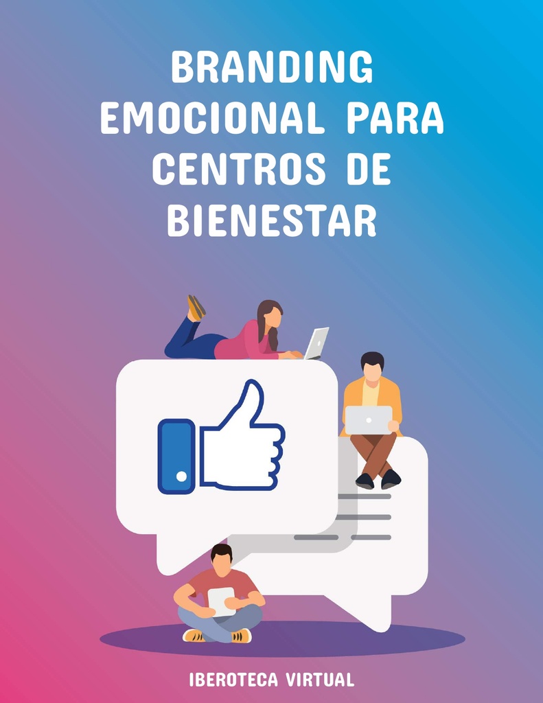 BRANDING EMOCIONAL PARA CENTROS DE BIENESTAR