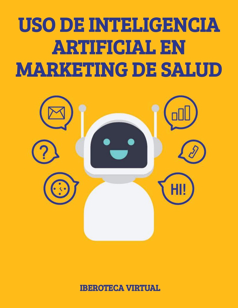 USO DE INTELIGENCIA ARTIFICIAL EN MARKETING DE SALUD