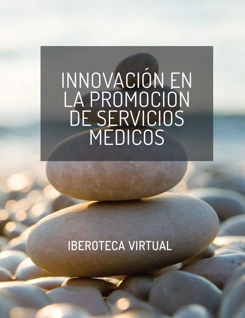 INNOVACIÓN EN LA PROMOCIÓN DE SERVICIOS MÉDICOS