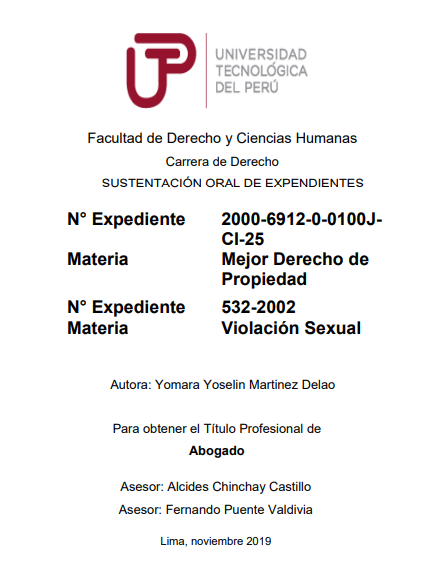 N° Expediente 2000-6912-0-0100JCI-25; Materia mejor derecho de propiedad; N° Expediente 532-2002 Materia violación sexual