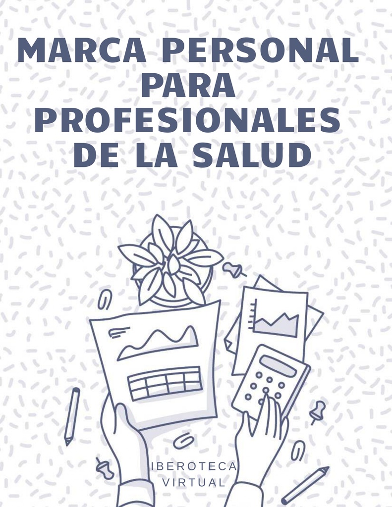 MARCA PERSONAL PARA PROFESIONALES DE LA SALUD