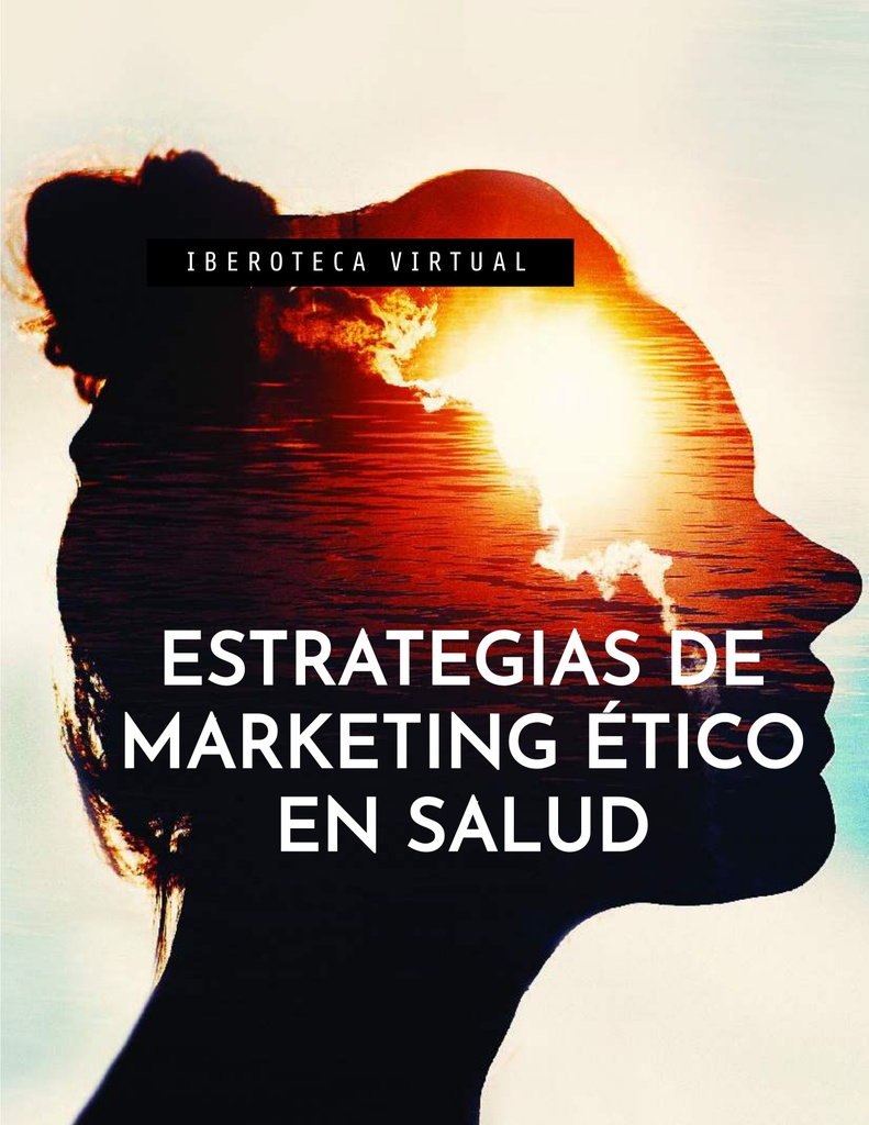ESTRATEGIAS DE MARKETING ÉTICO EN SALUD