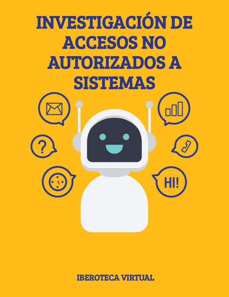 INVESTIGACIÓN DE ACCESOS NO AUTORIZADOS A SISTEMAS