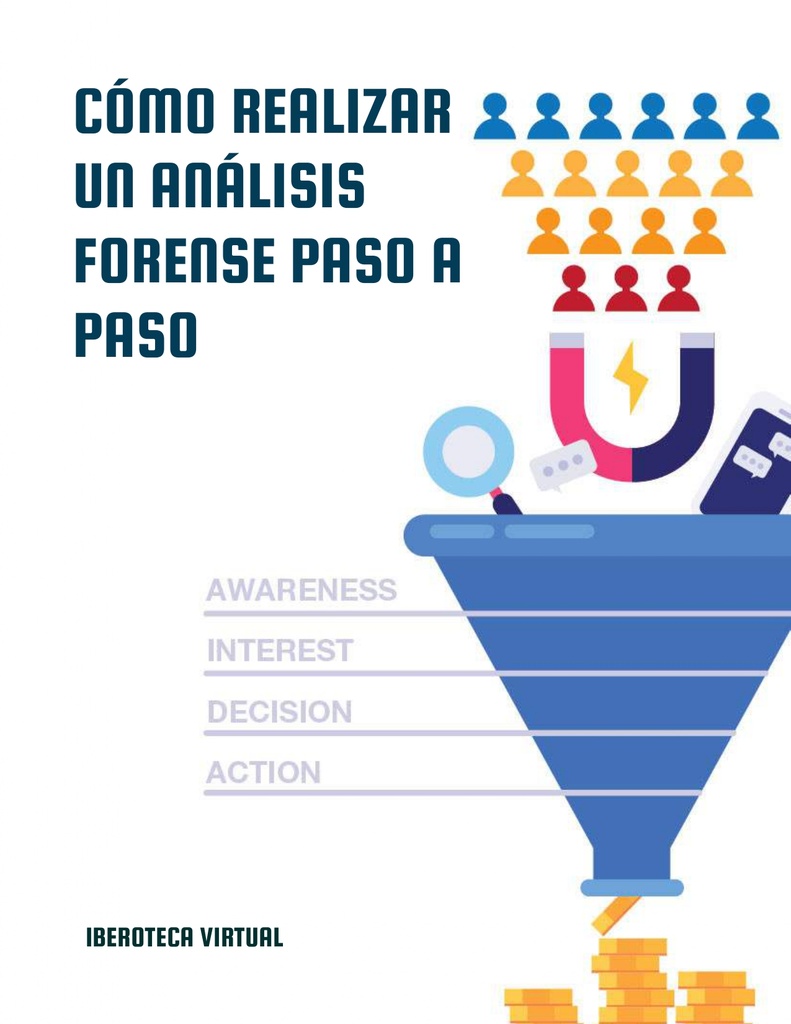 CÓMO REALIZAR UN ANÁLISIS FORENSE PASO A PASO