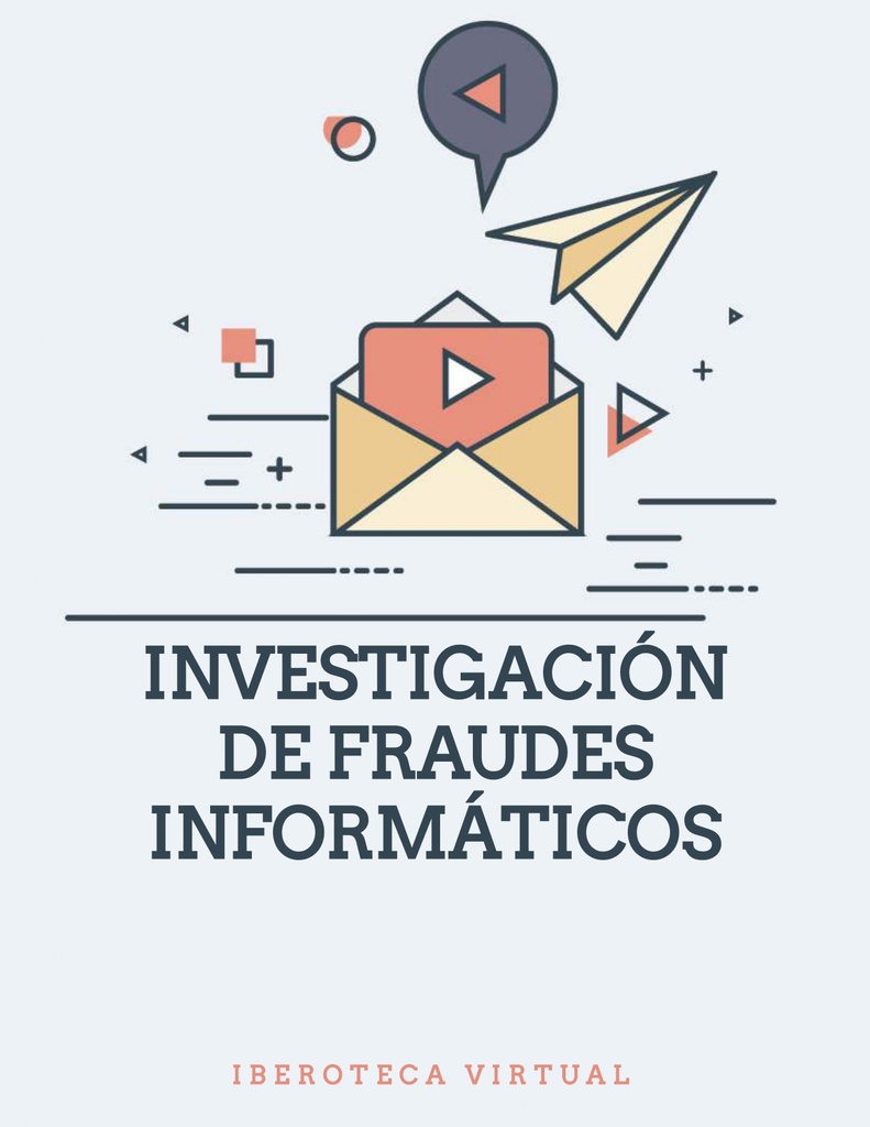 INVESTIGACIÓN DE FRAUDES INFORMÁTICOS