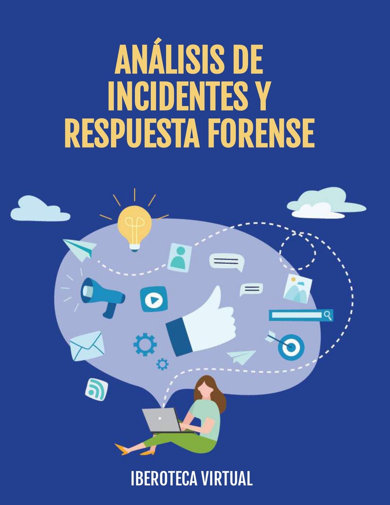 ANÁLISIS DE INCIDENTES Y RESPUESTA FORENSE
