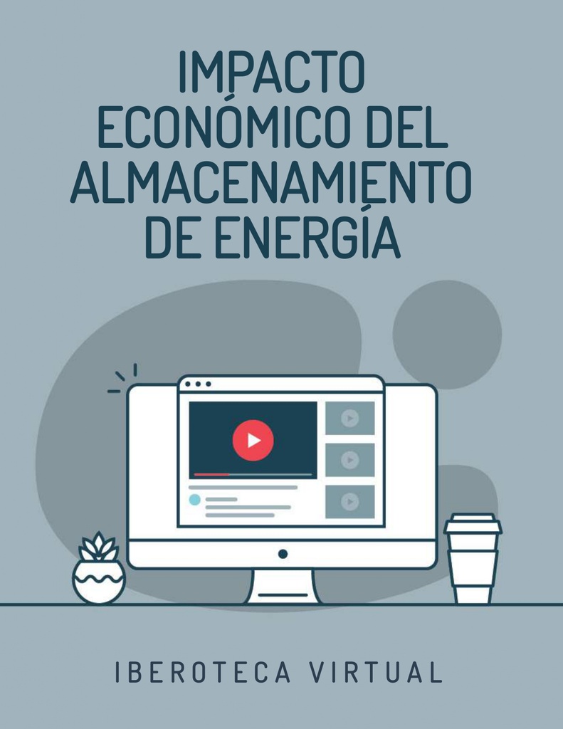 IMPACTO ECONÓMICO DEL ALMACENAMIENTO DE ENERGÍA