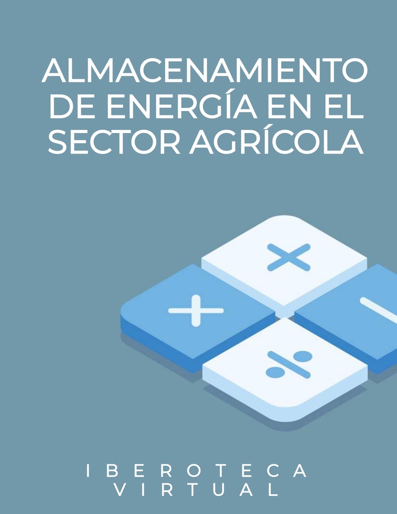 ALMACENAMIENTO DE ENERGÍA EN EL SECTOR AGRÍCOLA