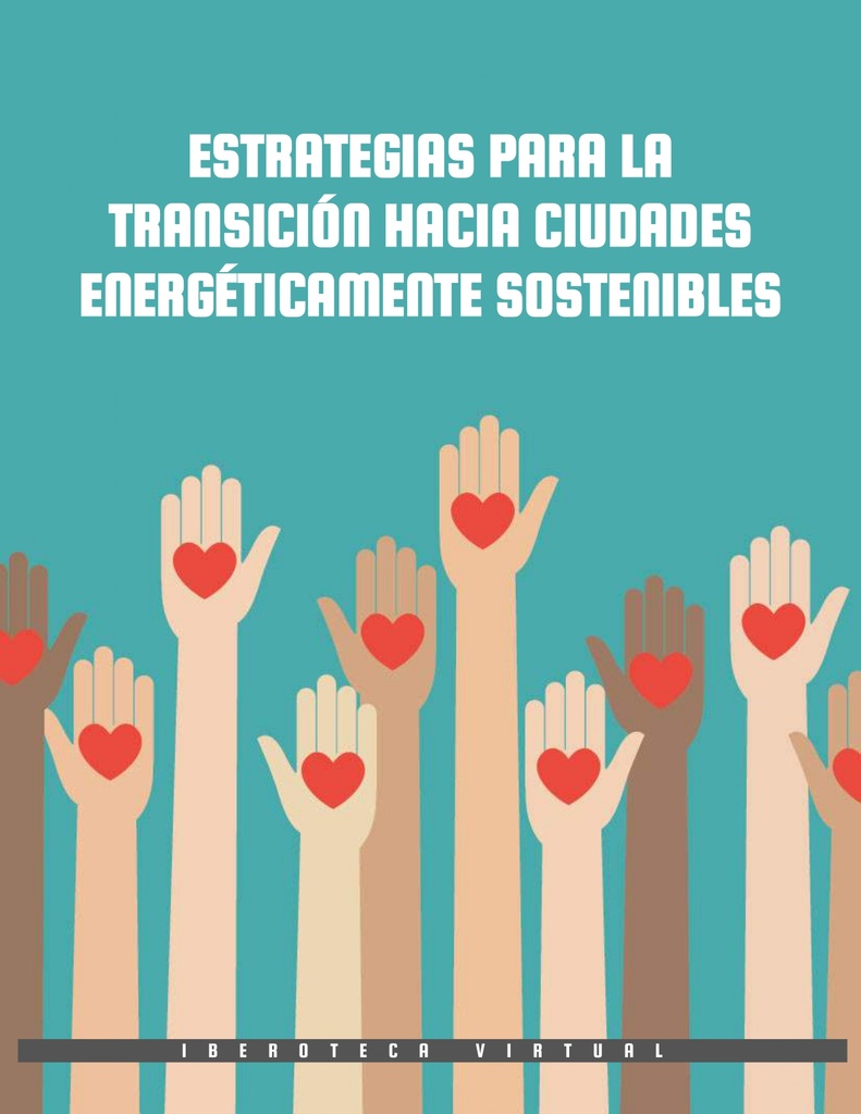 ESTRATEGIAS PARA LA TRANSICIÓN HACIA CIUDADES ENERGÉTICAMENTE SOSTENIBLES