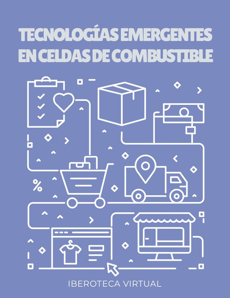 TECNOLOGÍAS EMERGENTES EN CELDAS DE COMBUSTIBLE