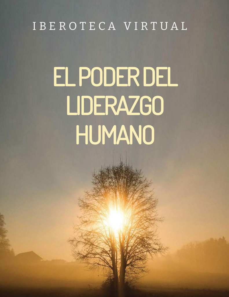 EL PODER DEL LIDERAZGO HUMANO