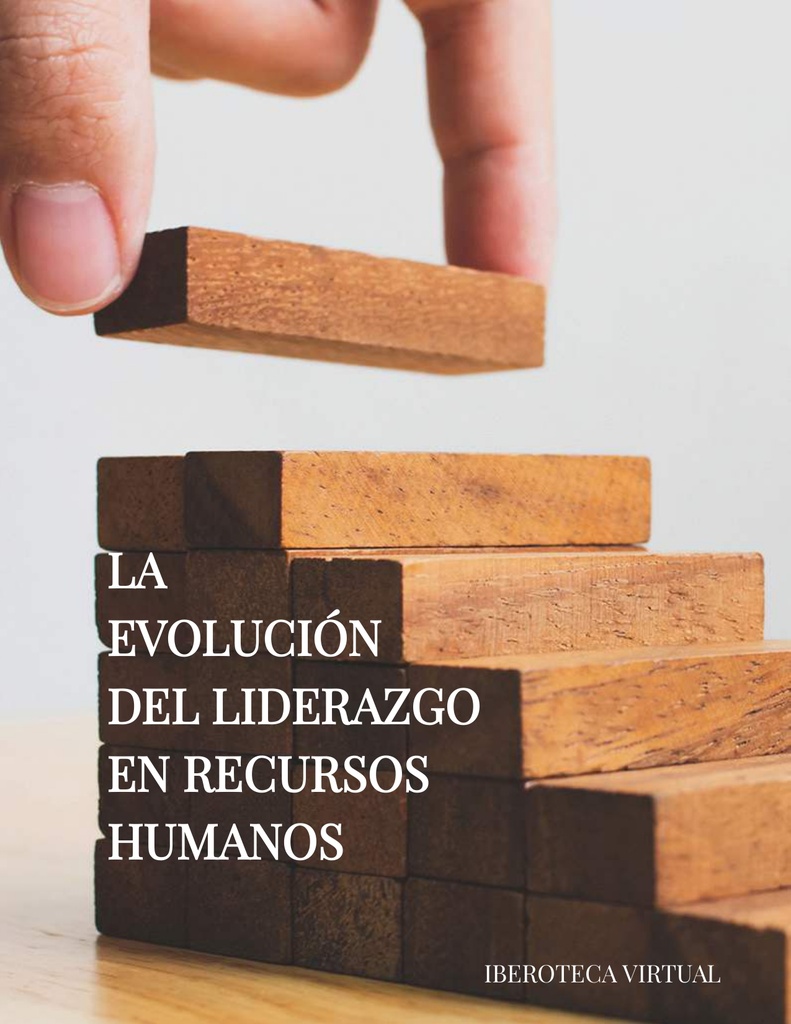 LA EVOLUCIÓN DEL LIDERAZGO EN RECURSOS HUMANOS