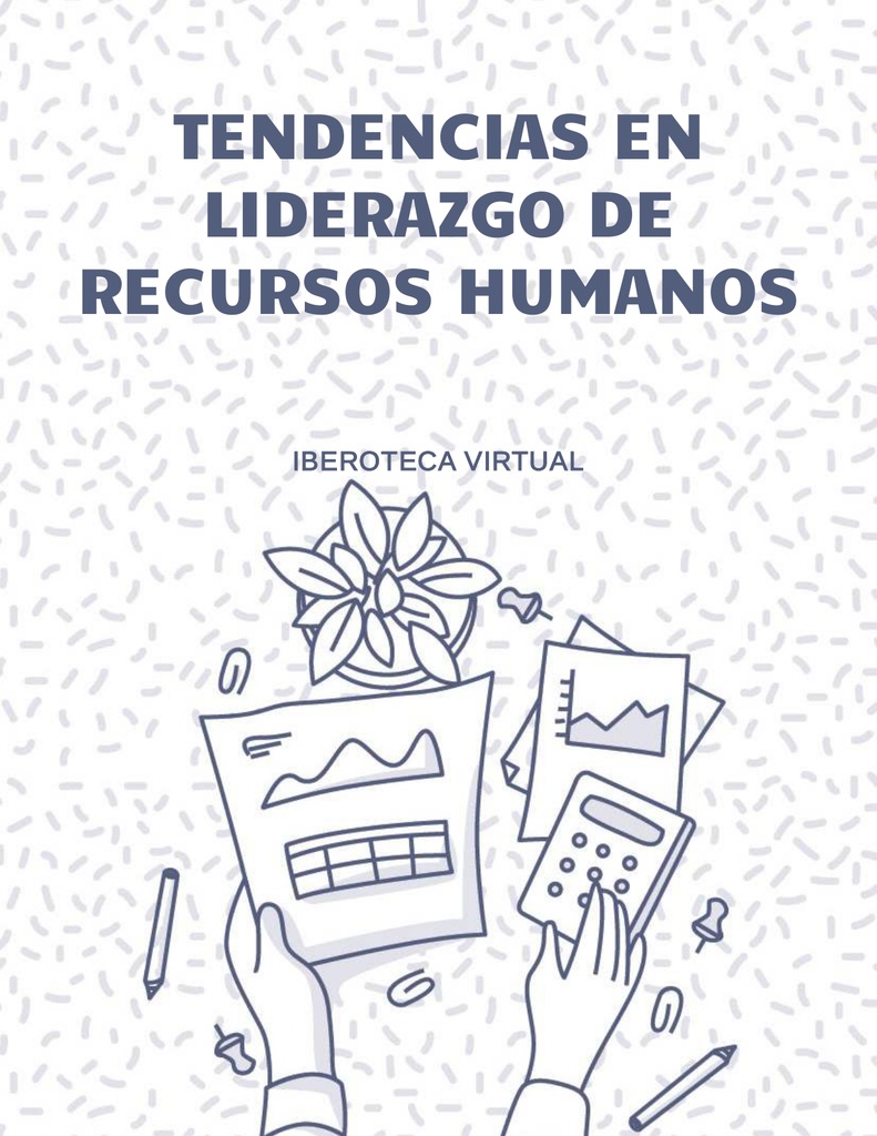 TENDENCIAS EN LIDERAZGO DE RECURSOS HUMANOS
