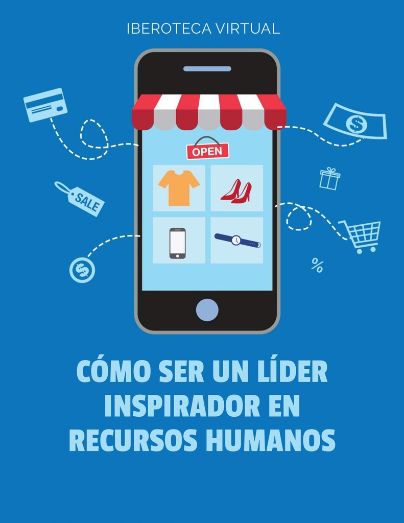 CÓMO SER UN LÍDER INSPIRADOR EN RECURSOS HUMANOS