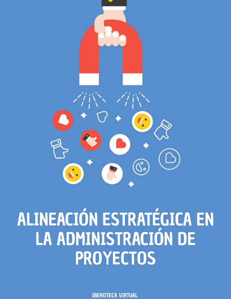 ALINEACIÓN ESTRATÉGICA EN LA ADMINISTRACIÓN DE PROYECTOS