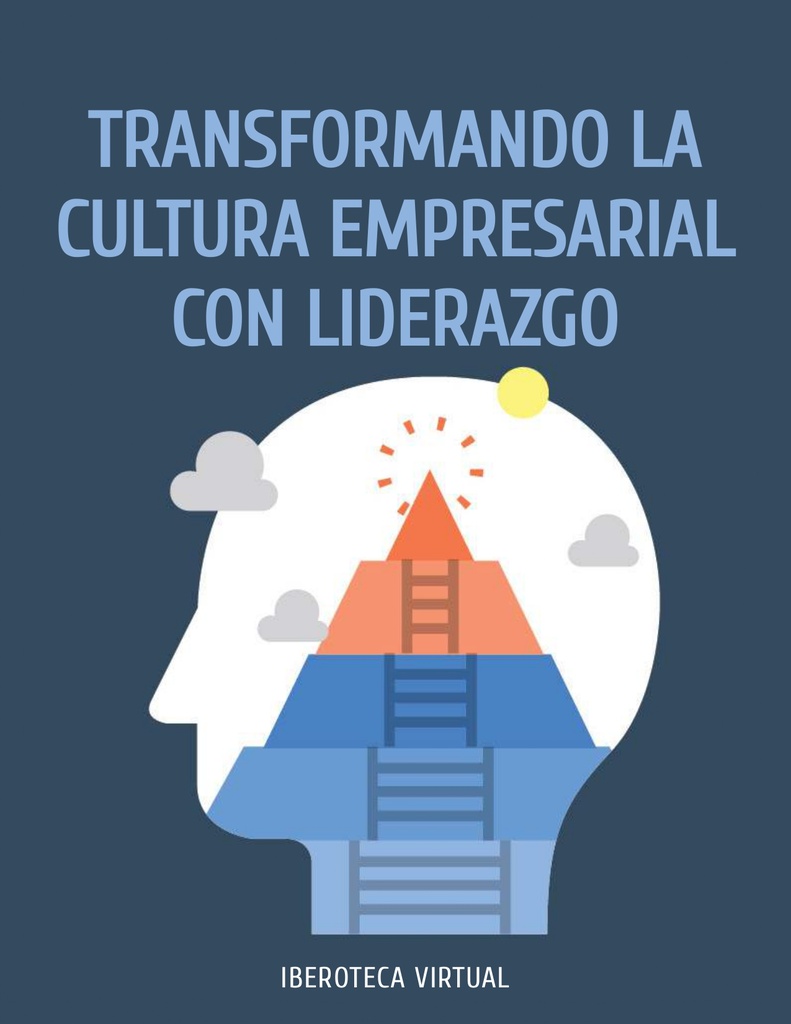 TRANSFORMANDO LA CULTURA EMPRESARIAL CON LIDERAZGO