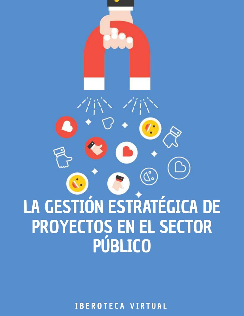 LA GESTIÓN ESTRATÉGICA DE PROYECTOS EN EL SECTOR PÚBLICO