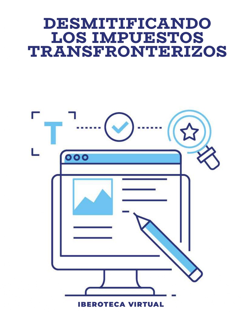 DESMITIFICANDO LOS IMPUESTOS TRANSFRONTERIZOS