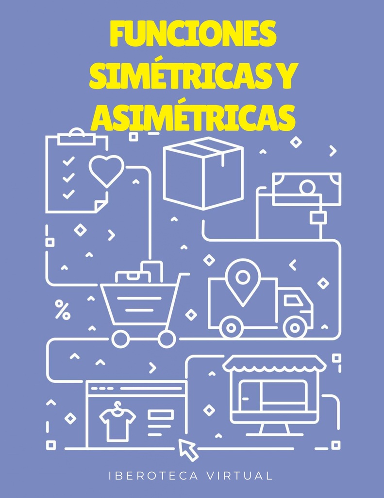 FUNCIONES SIMÉTRICAS Y ASIMÉTRICAS