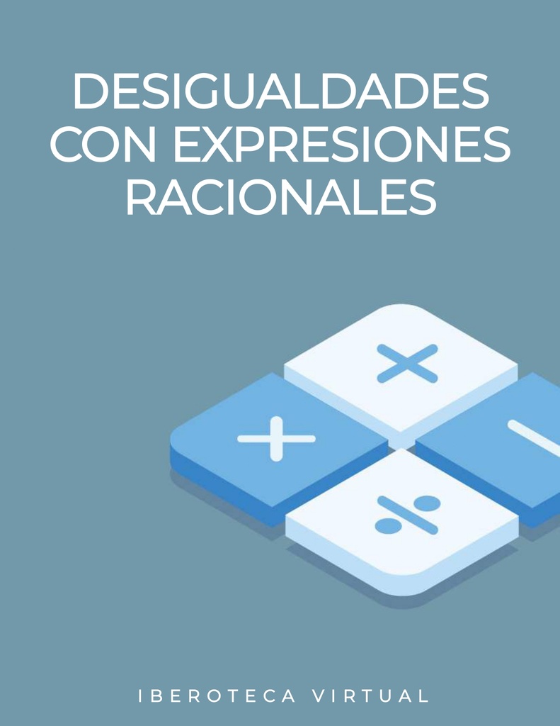 DESIGUALDADES CON EXPRESIONES RACIONALES