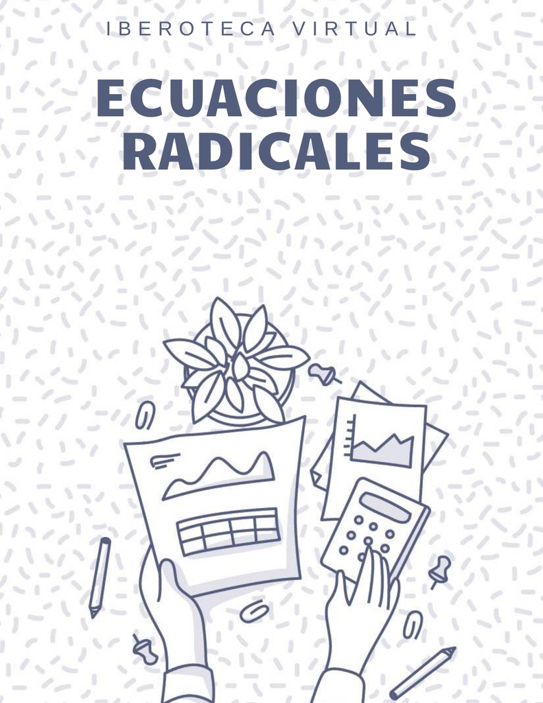ECUACIONES RADICALES