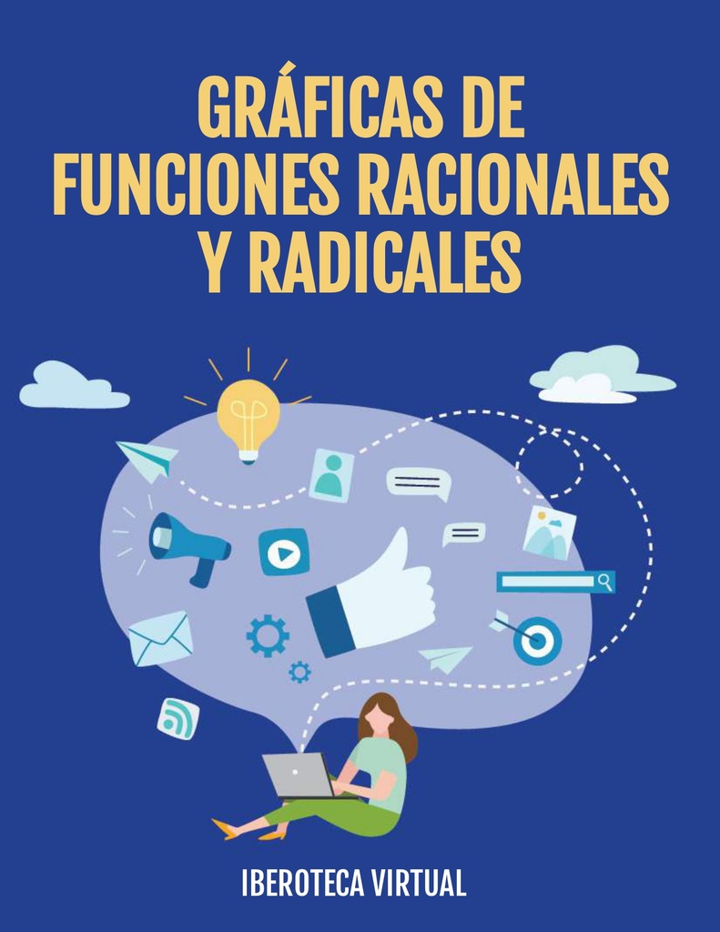 GRÁFICAS DE FUNCIONES RACIONALES Y RADICALES