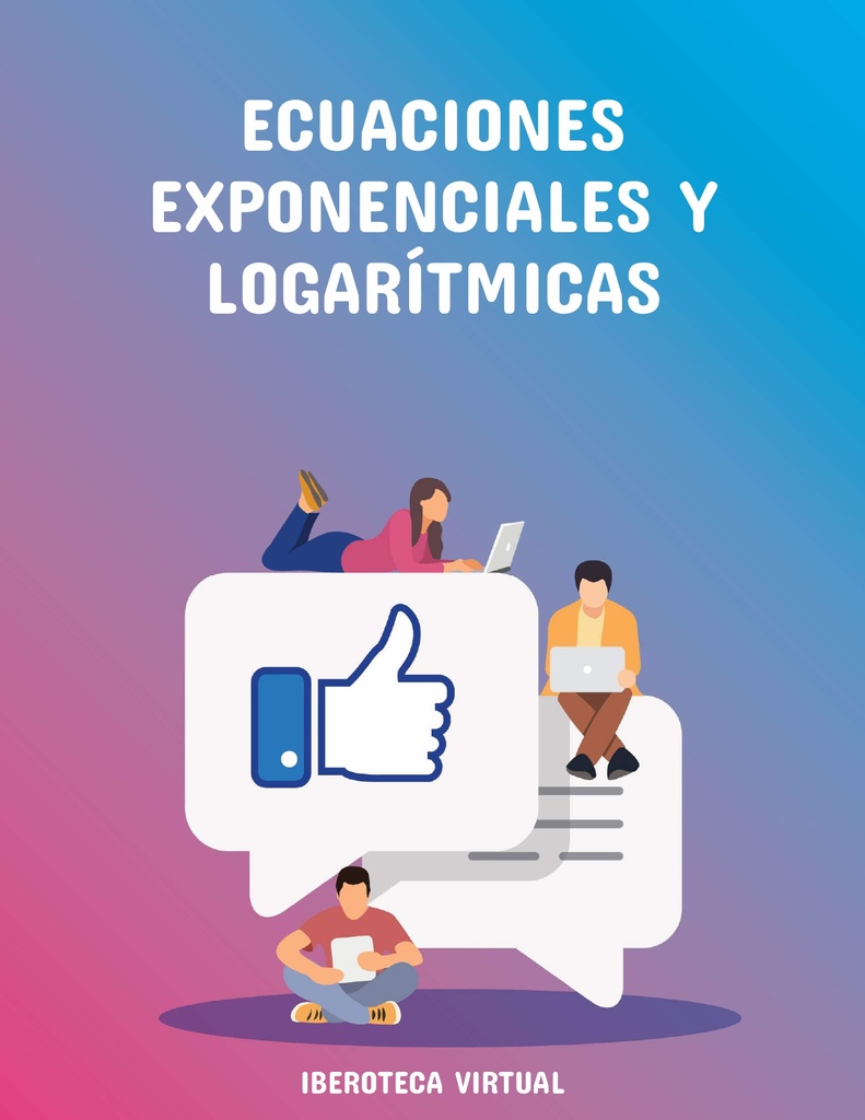 ECUACIONES EXPONENCIALES Y LOGARÍTMICAS
