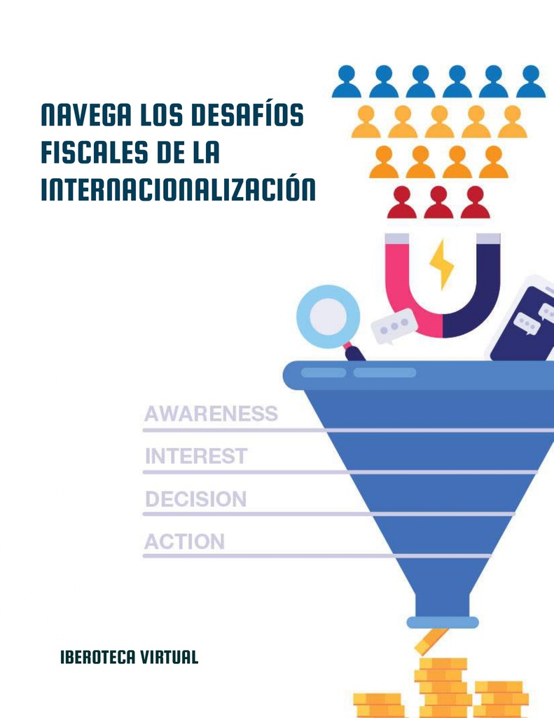 NAVEGA LOS DESAFÍOS FISCALES DE LA INTERNACIONALIZACIÓN