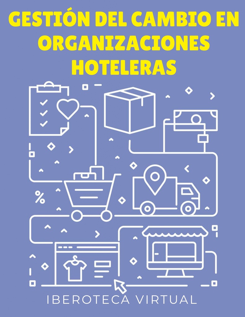 GESTIÓN DEL CAMBIO EN ORGANIZACIONES HOTELERAS