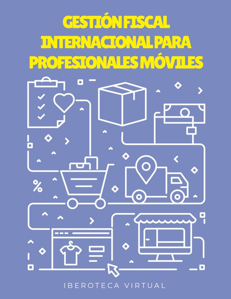 GESTIÓN FISCAL INTERNACIONAL PARA PROFESIONALES MÓVILES