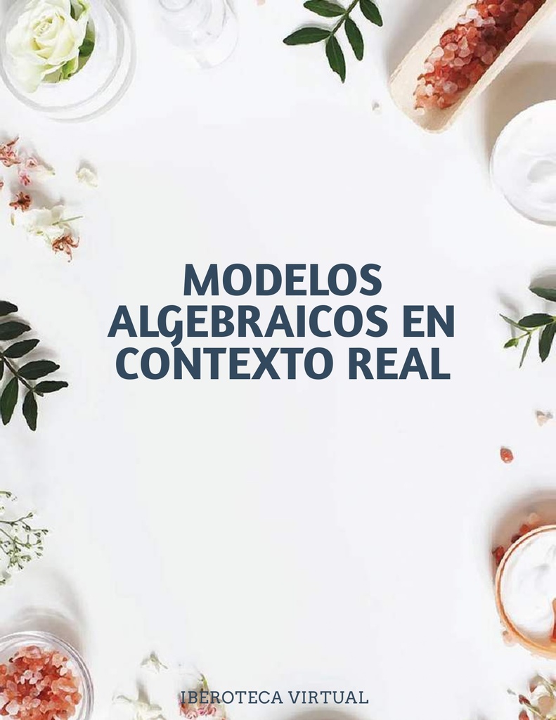 MODELOS ALGEBRAICOS EN CONTEXTO REAL