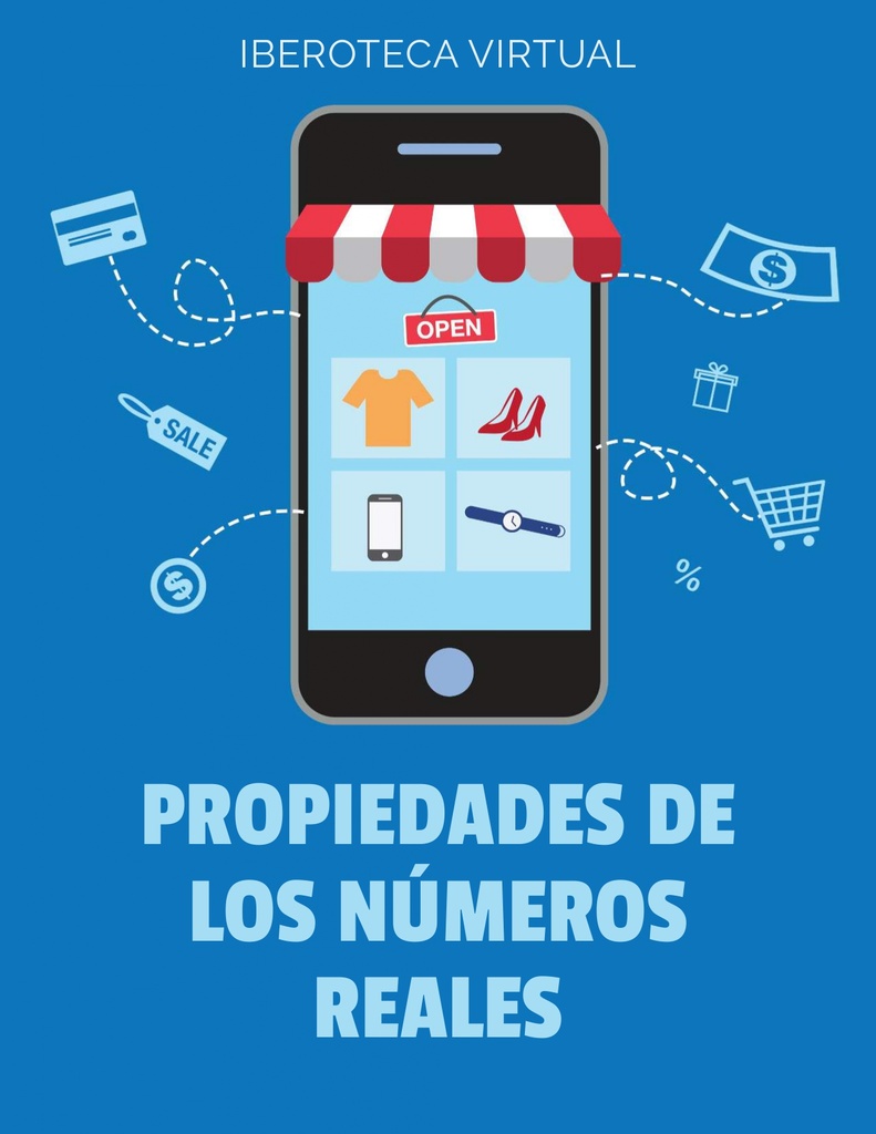 PROPIEDADES DE LOS NÚMEROS REALES