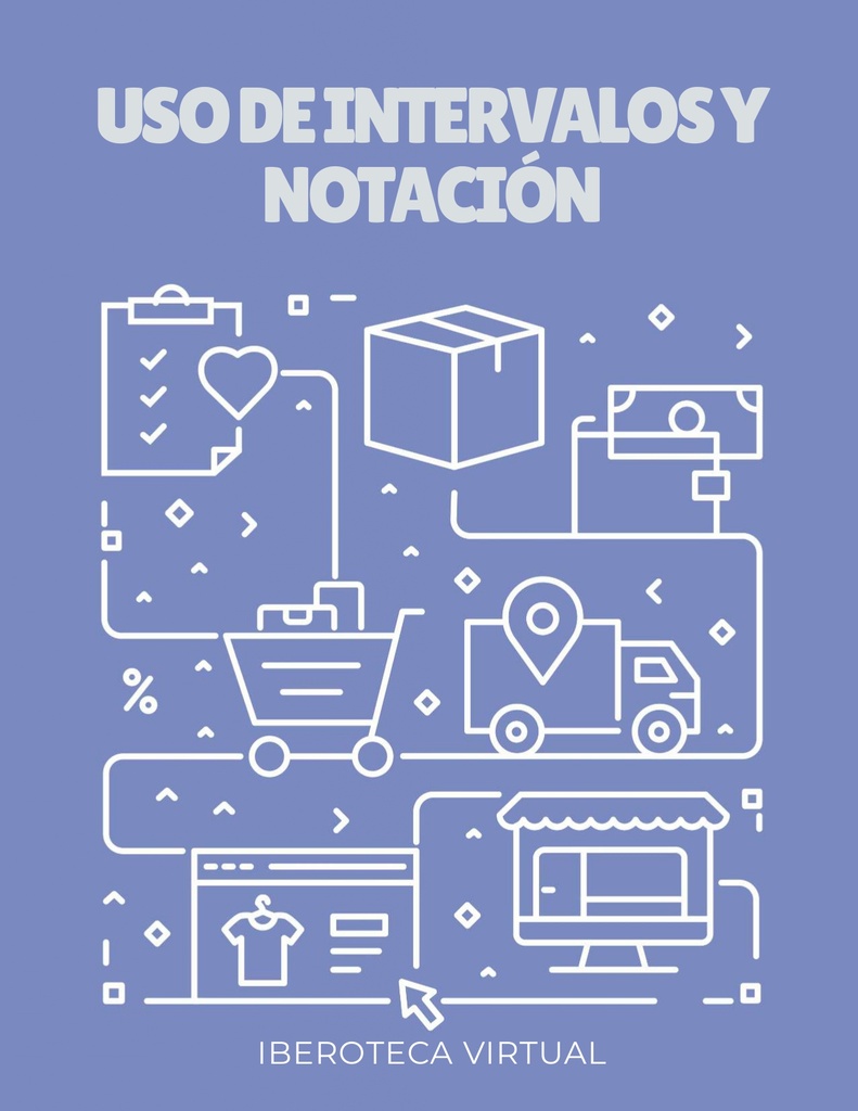 USO DE INTERVALOS Y NOTACIÓN