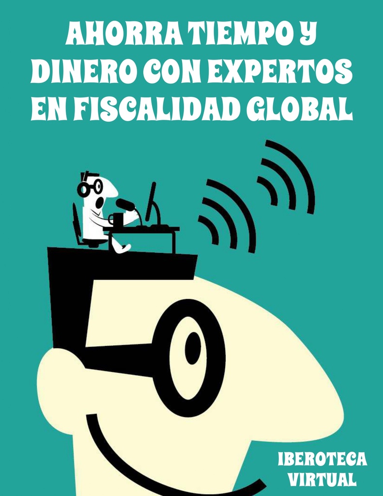 AHORRA TIEMPO Y DINERO CON EXPERTOS EN FISCALIDAD GLOBAL