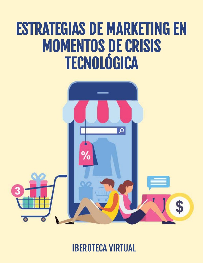 ESTRATEGIAS DE MARKETING EN MOMENTOS DE CRISIS TECNOLÓGICA