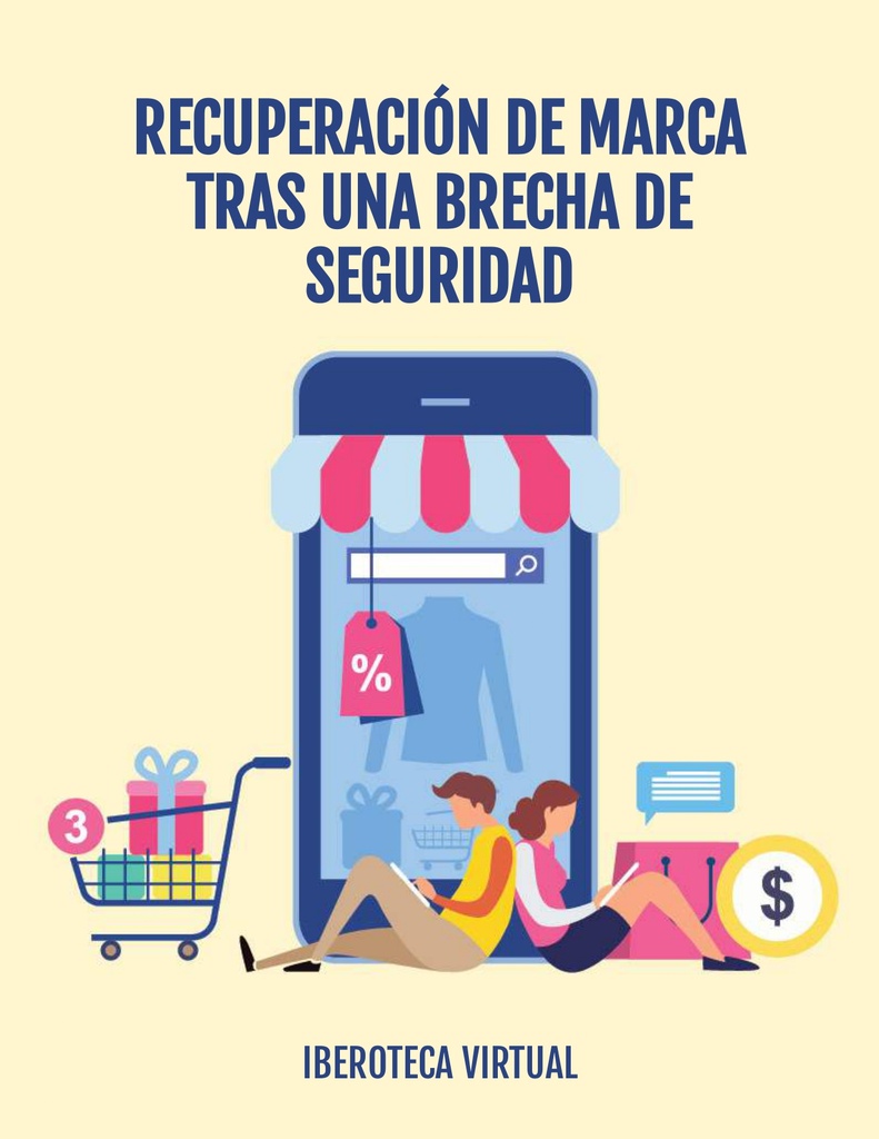 RECUPERACIÓN DE MARCA TRAS UNA BRECHA DE SEGURIDAD