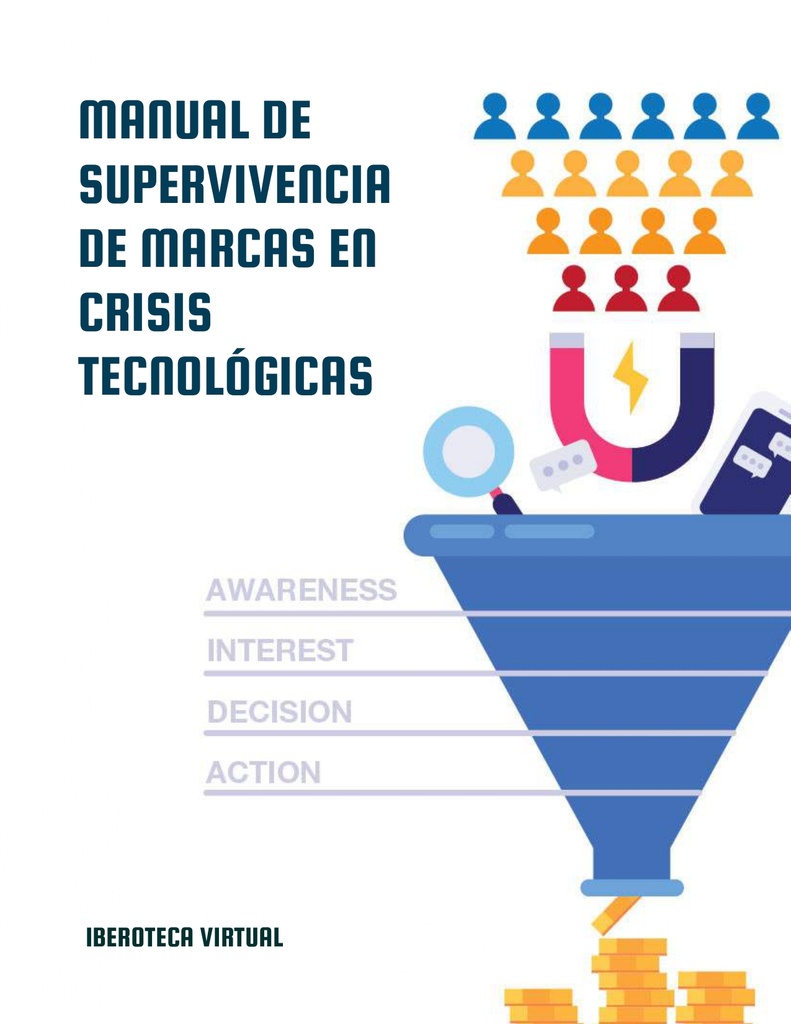 MANUAL DE SUPERVIVENCIA DE MARCAS EN CRISIS TECNOLÓGICAS